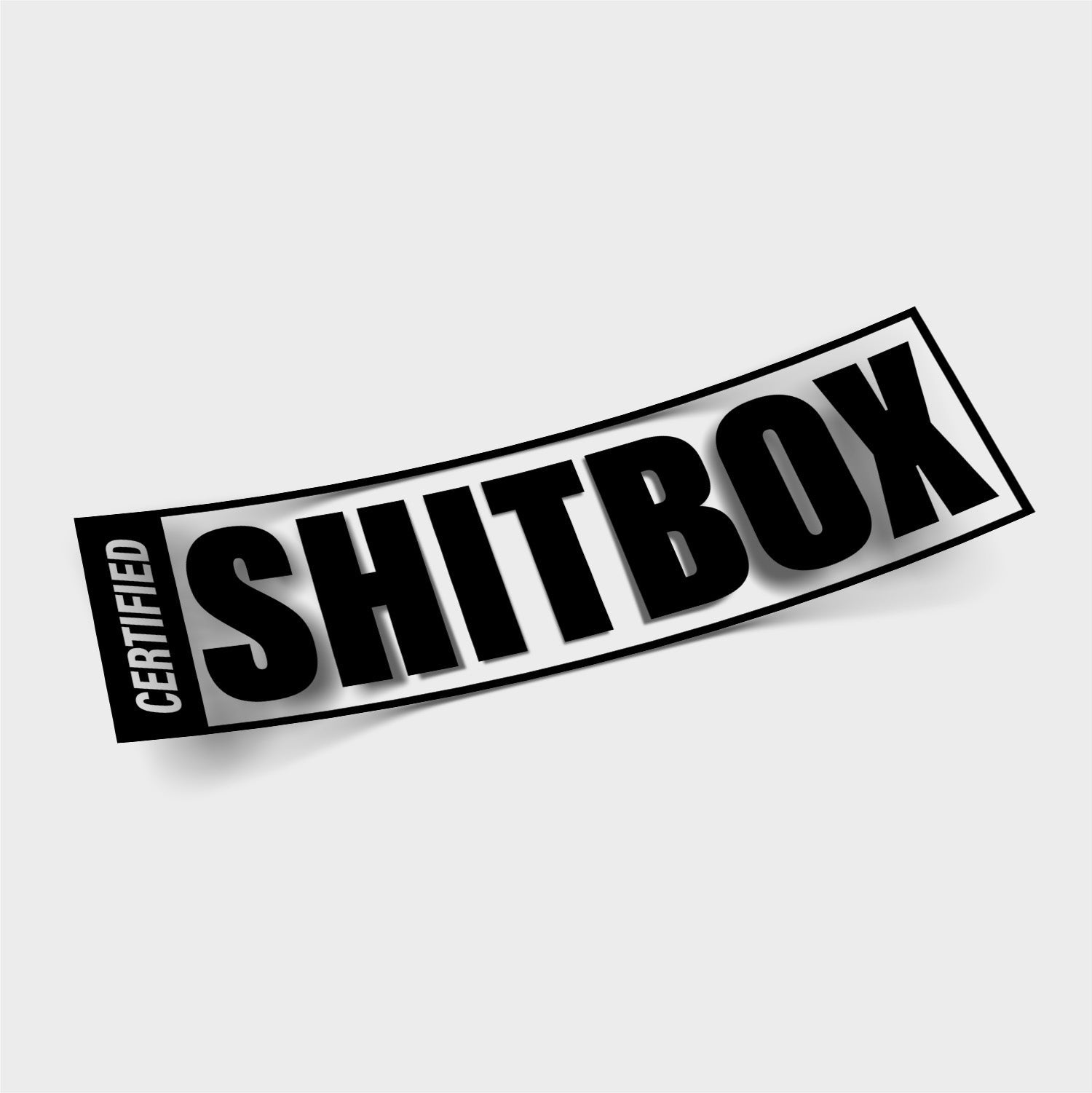 A die cut sticker by Blossom Automotive, featuring bold "CERTIFIED SHITBOX" text in black and white on a curved design, shown against a plain light gray background.