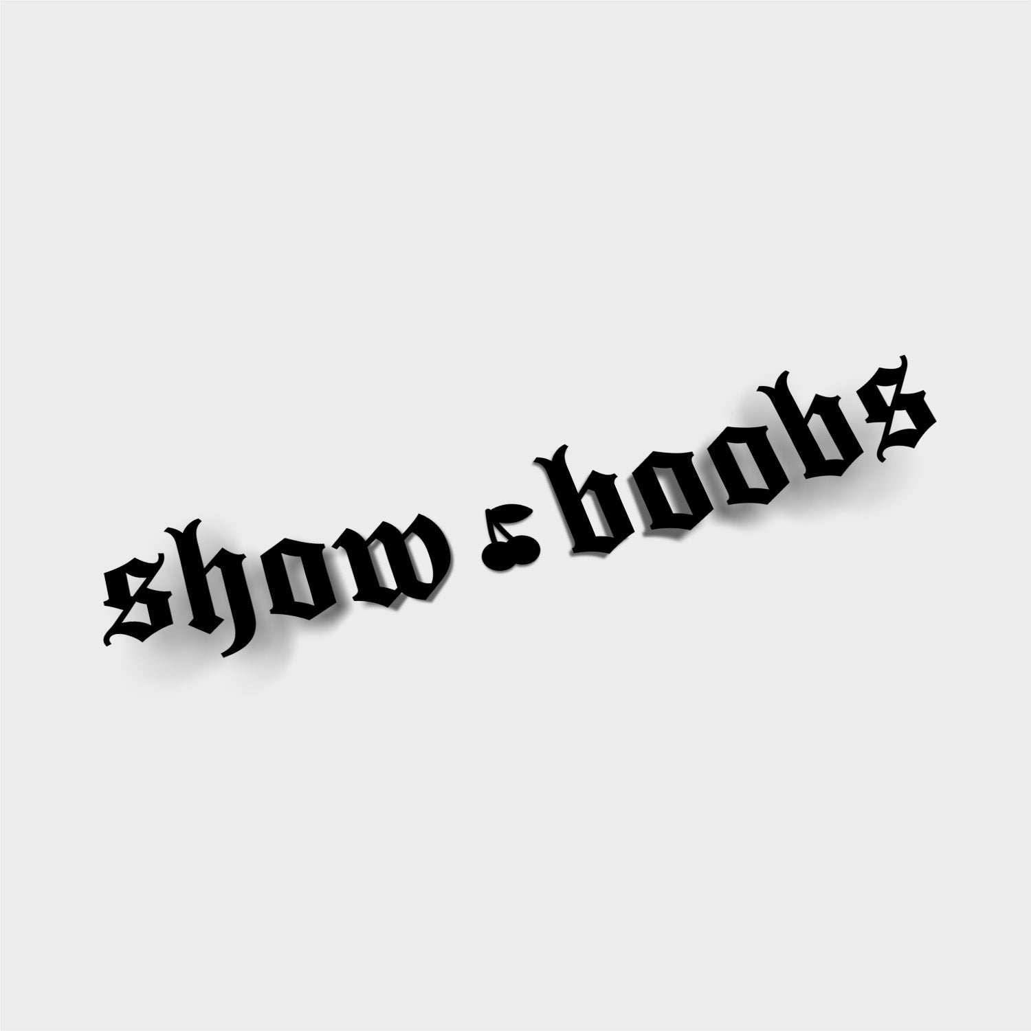 Blossom Automotive's "Show Boobs - Die Cut Sticker" features black text on a white background.