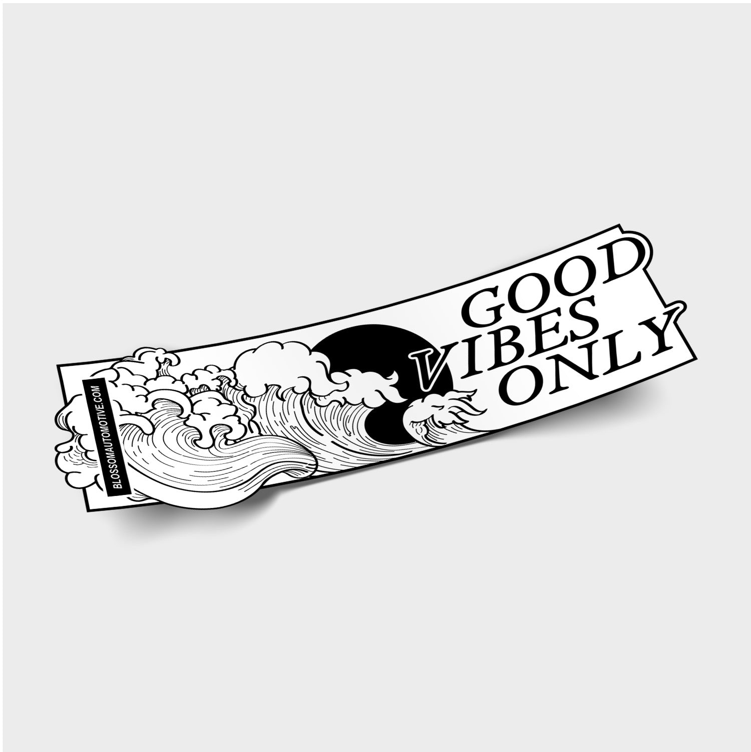 The Blossom Automotive Good Vibes Only - Slap Sticker features black and white stylized ocean waves and clouds on the left, with "GOOD VIBES ONLY" in bold on the right, all set against a light grey background.