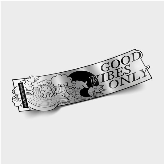 Good Vibes Only (SILVER CHROME) - Slap Sticker