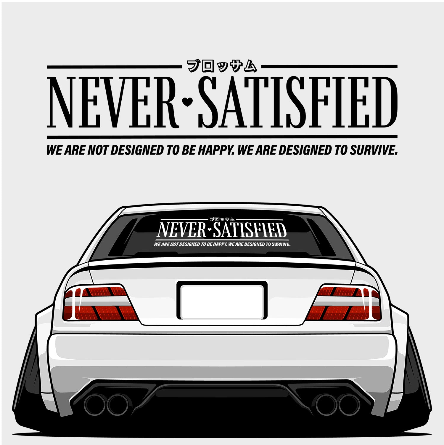 Never Satisfied - XL Rear Window Die-Cut Sticker -